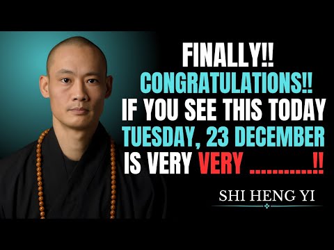 STOP SCROLLING — GOD Said “Congratulations” If You See This on 23 December | Shi Heng Yi