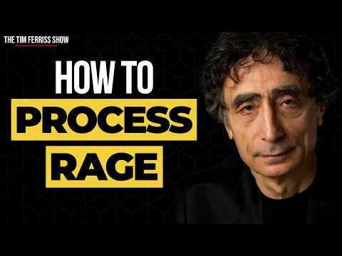 Dr. Gabor Maté — How to Process Your Anger and Rage