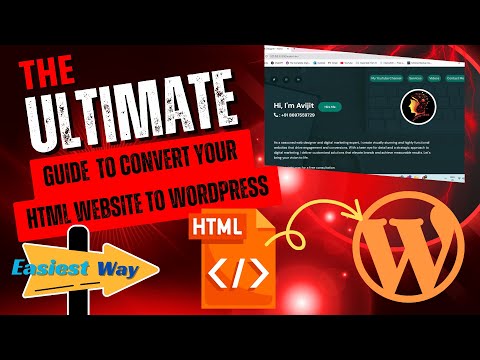 Convert Your HTML Site to WordPress: The Easiest Step-by-Step Guide