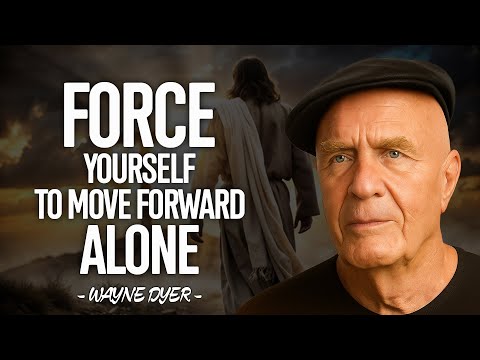 How To Get Ahead Even When No One Is There For You | Wayne Dyer