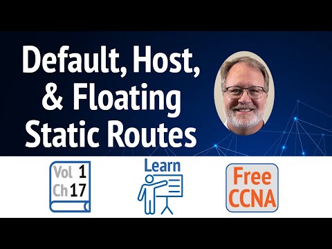 Default, Host, and Floating Static Routes: When to Use Each Type