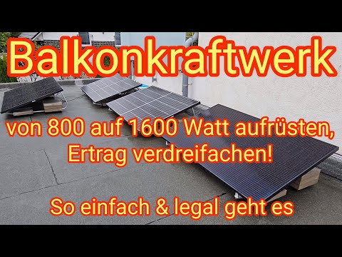Von 800 auf 1600 Watt aufrüsten - Ertrag verdreifachen mit Balkonkraftwerk Yuma Flat 800 (1600) Pro