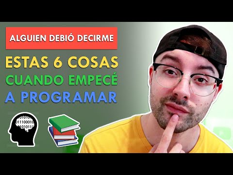 6 cosas que me hubiera gustado saber cuando empecé a programar