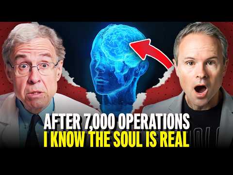 Is the Soul Real? A Neurosurgeon Makes the Case