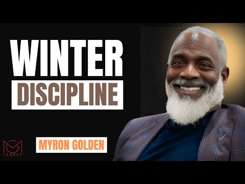 Winter Discipline: Wake Up Earlier, Rise Stronger, Live Better || MYRON GOLDEN || BEST ADVICE 2025