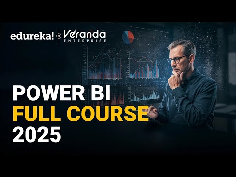 Power BI Full Course 2025 | Power BI Tutorial for Beginners | Power BI Training | Edureka