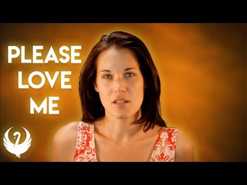 The 'Please Love Me' Dynamic - Teal Swan