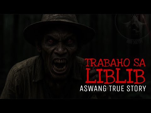 TRABAHO SA LIBLIB | Aswang True Story