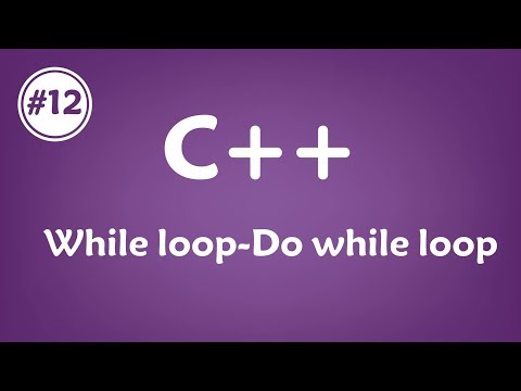 #12 [c++] - While loop / Do while loop