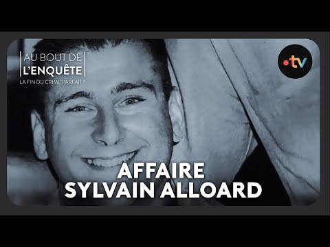 L'affaire Sylvain Alloard, piège mortel - Au bout de l'enquête