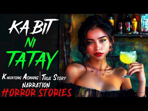 KABIT NI TATAY | Kwentong Aswang | True Story