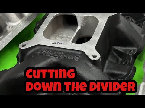 Does Cutting Down The Divider On A Dual Plane Intake Manifold Help