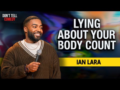 Lying About your Body Count | Ian Lara | Stand Up Comedy