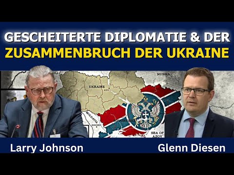 Gescheiterte Diplomatie & Der Zusammenbruch der Ukraine