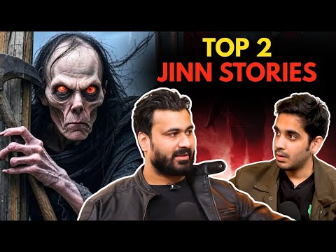 Top 2 Jinn Stories || Best Of Real Talk