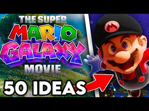 50 Things I Want In The Super Mario Galaxy Movie!