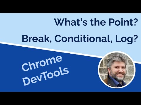 Chrome Dev Tools Source Panel and Breakpoints
