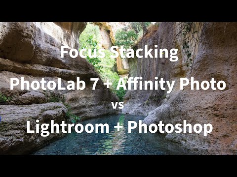 Focus Stacking - Is PhotoLab and Affinity Photo better than Lightroom and Photoshop?