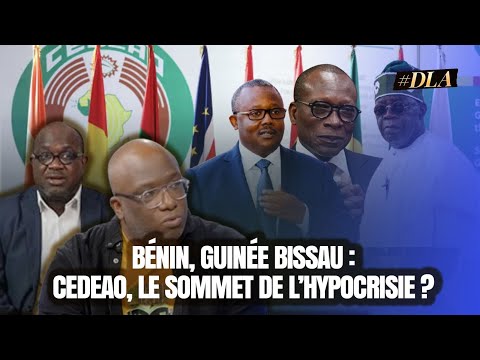 GUINÉE BISSAU, BÉNIN : POURQUOI ET COMMENT LA CEDEAO N'EST PAS SORTIE DE L'HYPOCRISIE