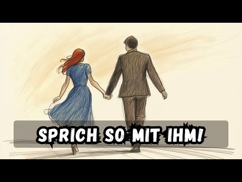 Wie HOCHWERTIGE FRAUEN mit Männern sprechen (er wird dich lieben)