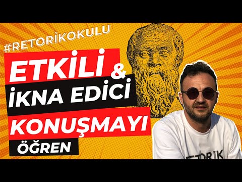 En Etkili ve İkna Edici Konuşmayı Nasıl Öğrenirsin?