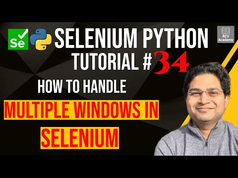 Selenium Python Tutorial#34 - How to handle Multiple Windows in Selenium
