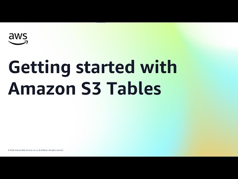 Getting started with Amazon S3 Tables | Amazon Web Services