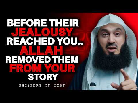 Before Their Jealousy Reached You… Allah Removed T