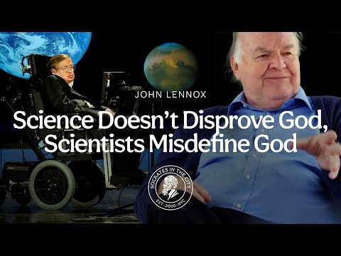 Science Does NOT Disprove God—Scientists Misdefine God | Professor John Lennox