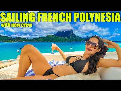 Sailing French Polynesia: New Crew, New Boat, New Paradise