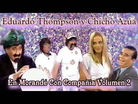 Morandé Con Compañía - Lo Mejor de Eduardo Thompson y Chicho Azúa - Volumen 2