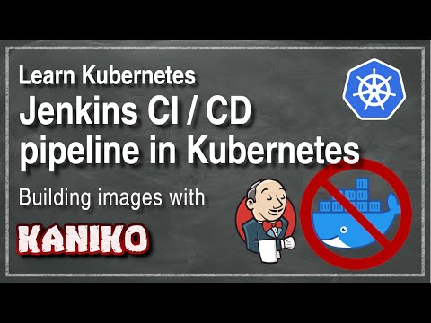 [ Kube 49.1 ]  Deploy to Kubernetes cluster using Jenkins CI/CD pipeline | Building with Kaniko tool