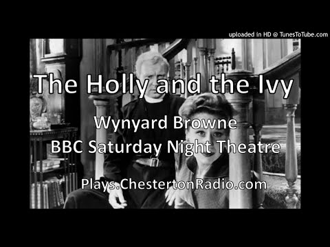 The Holly and the Ivy - Wynyard Browne - BBC Saturday Night Theatre