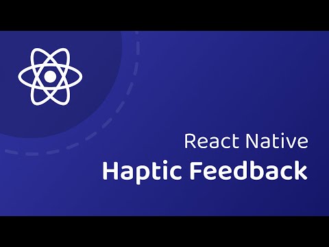 The Secret Ingredient: Haptic Feedback (React Native)
