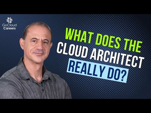 What Does a Cloud Architect Do? (The Real Cloud Architect Job Description)
