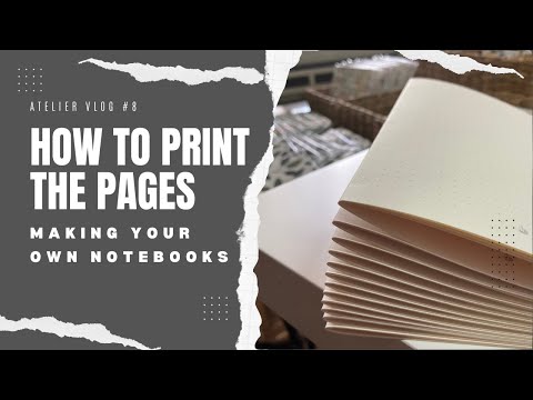 HOW TO PRINT THE PAGES | Making Your Own Notebooks