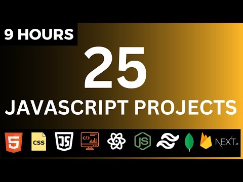 🚀🔥 Build 25 JavaScript Projects in 9 Hours | JS Full Course | JavaScript Interview Questions 2024