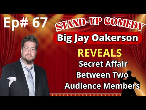 Big Jay Oakerson | REVEALS a Secret Affair Between Two Audience Members 😳🔥 | Stand-Up Clip