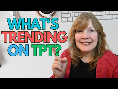 WHAT'S TRENDING ON TEACHERS PAY TEACHERS?  | TPT SELLER TIPS