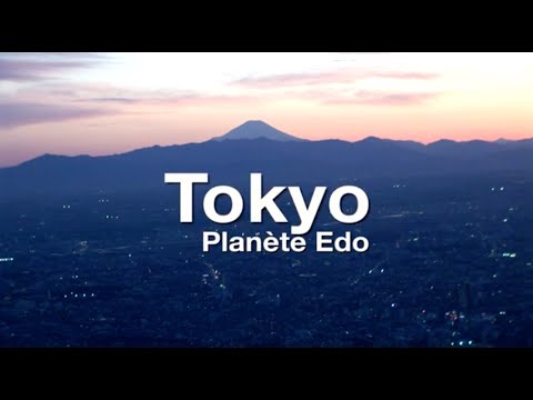 "Tokyo, planète Edo" un film de Pierre Brouwers