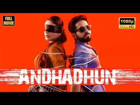 Andhadhun | अंधाधुन | Ayushmann Khurrana, Tabu, Radhika Apte | Superhit Thriller Movie 2018