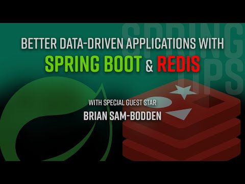 Spring Tips: Better Data-Driven Applications with Spring Boot and Redis