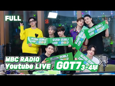 (ENG) [FULL / Part 3-4] 💚GOT7💚 in Garden Studio! GOT7 makes me laugh NANANA / MBC RADIO