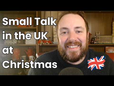 Master Small Talk in British English at Christmas