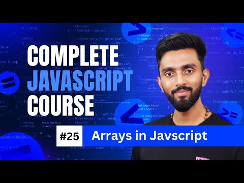 Arrays in JavaScript | Day 25 | Complete JavaScript Course 2025