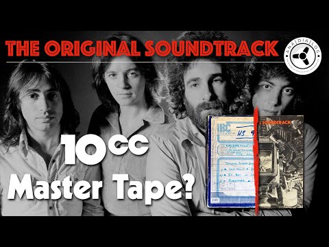 A true Master Tape of "The Original Soundtrack" by 10cc?