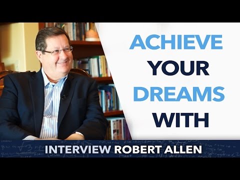 Achieve your dreams with Robert Allen