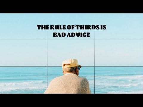The rule of thirds is bad advice - do this instead