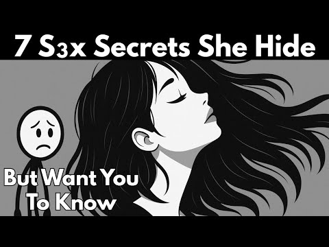 7 Sex Secrets Women Never Tell Men (But Want You To Know)