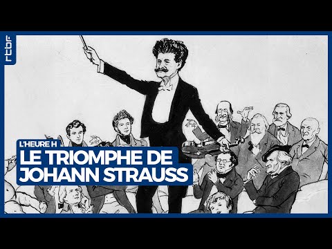 Le triomphe de Johann Strauss - L'Heure H